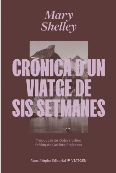 CRÒNICA D’UN VIATGE DE SIS SETMANES | 9791399254228 | SHELLEY, MARY WOLLSTONECRAFT