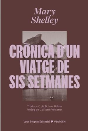 CRÒNICA D’UN VIATGE DE SIS SETMANES | 9791399254228 | SHELLEY, MARY WOLLSTONECRAFT