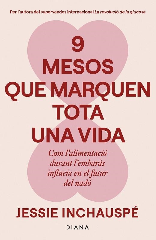9 MESOS QUE MARQUEN TOTA UNA VIDA | 9788411193818 | INCHAUSPÉ, JESSIE