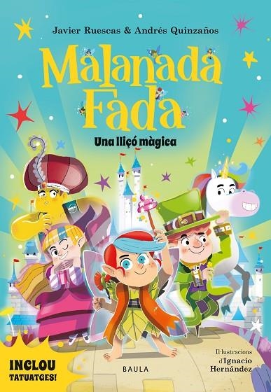 MALANADA FADA. UNA LLIÇÓ MÀGICA | 9788447957330 | RUESCAS SÁNCHEZ, JAVIER/QUINZAÑOS GUTIÉRREZ, ANDRÉS