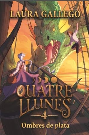 QUATRE LLUNES 4. OMBRES DE PLATA | 9788466160803 | GALLEGO, LAURA