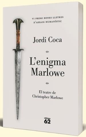 L'ENIGMA MARLOWE. PREMI BONES LLETRES D'ASSAIG HUMANÍSTIC 2026 | 9788429783841 | COCA VILLALONGA, JORDI