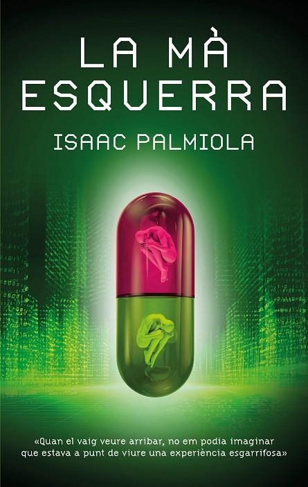 LA MÀ ESQUERRA | 9788468377834 | PALMIOLA, ISAAC
