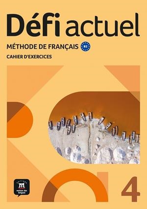 DÉFI ACTUEL 4 CAHIER D'EXERCICES | 9788411573740 | BIRAS, PASCAL/CHEVRIER, ANNA/DURAND, BORIS/SAVIN, CÉLINE/HUREAU, STÉPHANIE