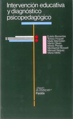 INTERVENCION EDUCATIVA Y DIAGNOSTICO PSICOPEDAGOG | 9788475096896 | BASSEDAS, EULALIA, ETC.