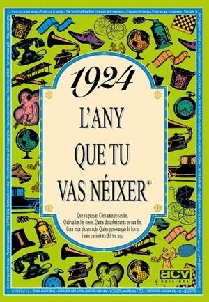 1924: L'ANY QUE TU VAS NEIXER | 9788488907097
