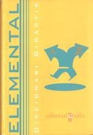 DICCIONARI DIDACTIC ELEMENTAL LLENGUA CATALANA | 9788482860374