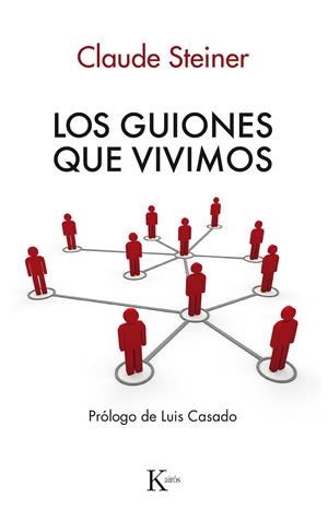 GUIONES QUE VIVIMOS, LOS | 9788472452350 | STEINER, CLAUDE