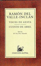 VOCES DE GESTA/CUENTO DE ABRIL | 9788423974115 | VALLE-INCLAN, RAMON DEL