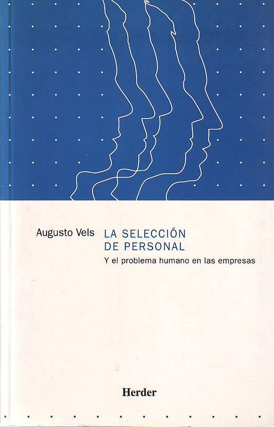 SELECCION DE PERSONAL Y EL PROBLEMA HUMANO EN LAS EMPRESAS | 9788425412028 | VELS, AUGUSTO