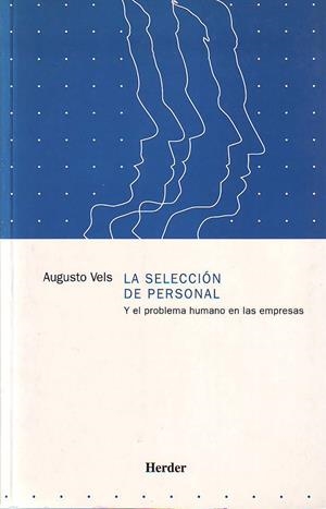 SELECCION DE PERSONAL Y EL PROBLEMA HUMANO EN LAS EMPRESAS | 9788425412028 | VELS, AUGUSTO