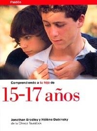 15-17 AÑOS, COMPRENDIENDO A TU HIJO DE | 9788449305474 | BRADLEY, JONATHAN